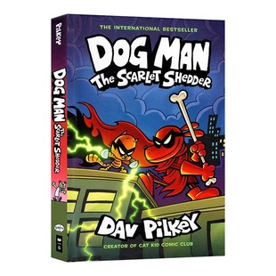 Dog Man 12 神探狗狗的冒险精装英文原版 The Scarlet Shedder 全彩漫画章节书幽默搞笑故事桥梁书内裤超人同作者Dav Pilkey
