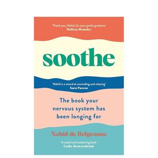 【现货】舒缓：你的神经系统一直寻求的书 Soothe 快乐指南 调整身体和情绪状态 原版英文