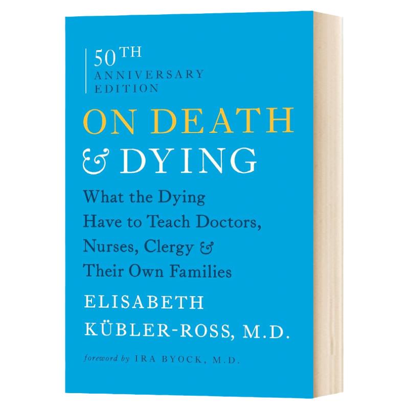 论死亡和濒临死亡 On Death and Dying 垂死的人会教给医生 护士 牧师和他们自己的家人什么 原版