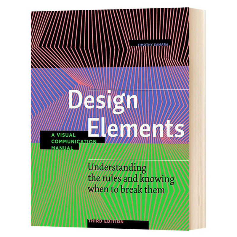 Design Elements, Third Edition 设计元素,第三版:理解规则并知道何时打破规则 - 一本视觉传达手册
