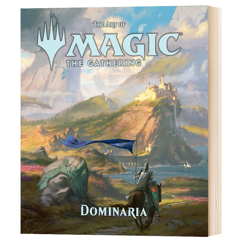 万智牌 多明纳里亚 艺术画册设定集 英文原版 精装 The Art of Magic: The Gathering - Dominaria  英文版 进口英语书籍