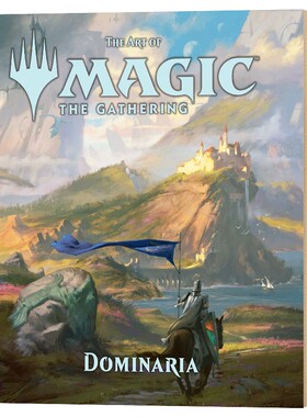 万智牌 多明纳里亚 艺术画册设定集 英文原版 精装 The Art of Magic: The Gathering - Dominaria  英文版 进口英语书籍