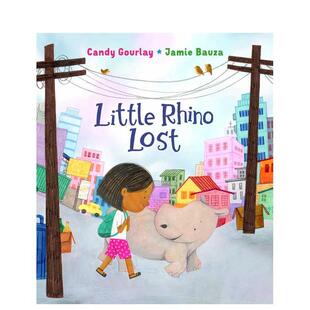 【预售】小犀牛迷路了 LITTLE RHINO LOST 英文原版儿童绘本6-9岁故事图画书进口英语启蒙读物书籍 GOURLAY CANDY