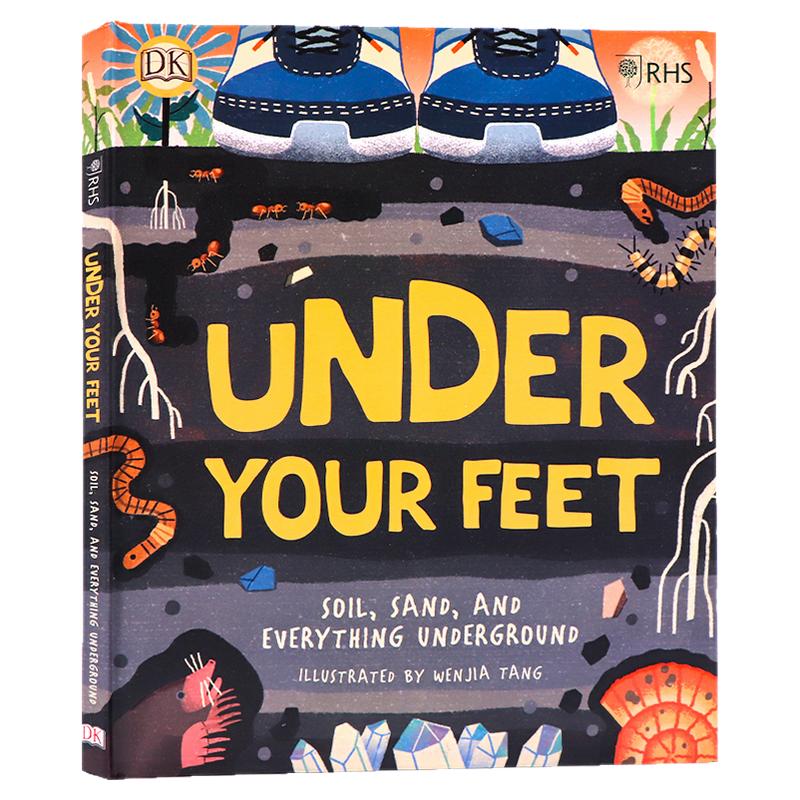 DK 你脚下的秘密 英文原版 RHS Under Your Feet 精装系列图书 科学百科科普读物 地下的微生物世界 地质学家 动物研究爱好者