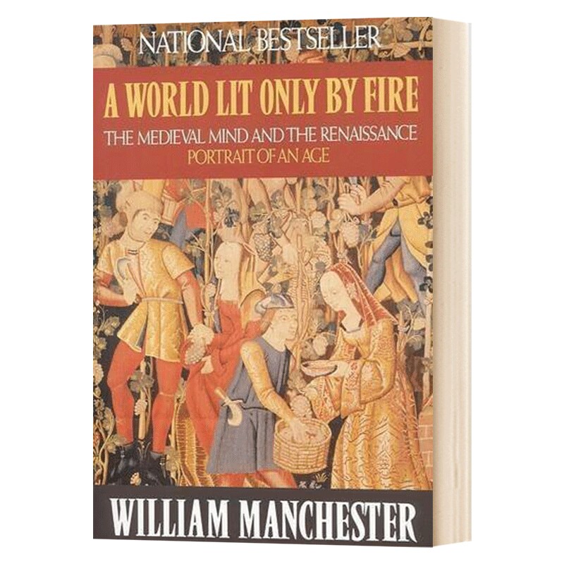 英文原版 A World Lit Only by Fire The Medieval Mind and the Renaissance 黎明破晓的世界 中世纪思潮与文艺复兴 英文版