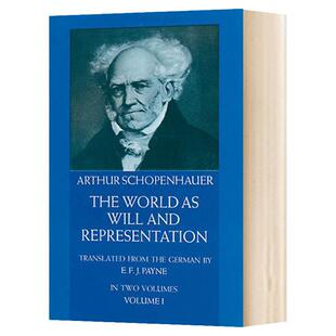 作为意志与表象的世界 卷一 英文原版 The World as Will and Representation Vol 1 英文版 Arthur Schopenhauer进口原版英语书籍