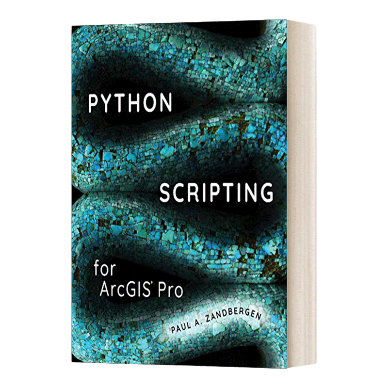 英文原版 Python Scripting for Arcgis Pro 为Arcgis Pro编写脚本 英文版 进口英语原版书籍