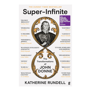 【现货】超级无限：约翰·邓恩的转变【2022年贝利·吉福德非小说奖】 Super-Infinite: The Transformations of John Donne英文