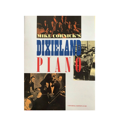 科尼克 迪克西兰六首钢琴作品 维也纳UE原版乐谱书 Mike Cornick Dixieland Piano UE21025