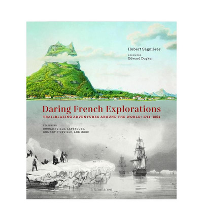 【预售】法国探险家：开拓性的环球探险 Daring French Explorations Trailblazing Adventures Around Th 原版英文 正版进口书