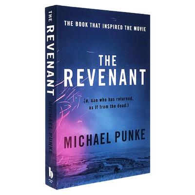 The Revenant 荒野猎人 英文原版小说 还魂者奥斯卡电影原著畅销小说书 莱昂纳多主演 进口英语书籍 全英文版 Michael Punke