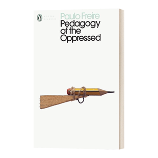 被压迫者的教育学 英文原版 Pedagogy of the Oppressed 现代经典 英文版 Paulo Freire 进口英语原版书籍