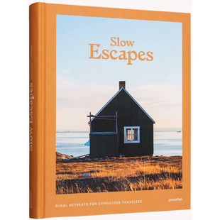 【现货】Slow Escapes : Rural Retreats for Conscious Travelers，缓慢逃离： 英文原版图书籍进口正版 gestalten 旅行