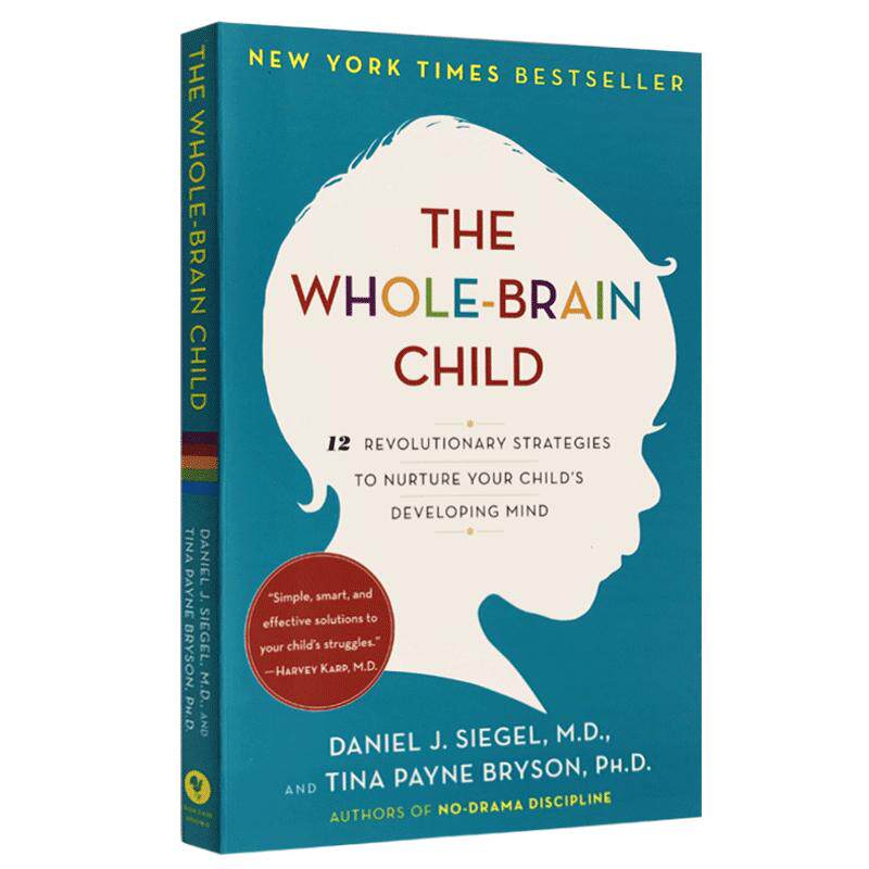 全脑教养法 The Whole-Brain Child 英文原版家庭教育 拓展儿童思维的12项革命性策略 丹尼尔西格尔 Bantam 英文版进口育儿书籍