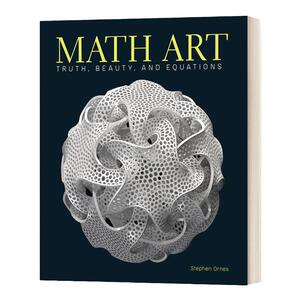 Math Art Truth, Beauty, and Equations 数学艺术 真 美和方程 英文原版
