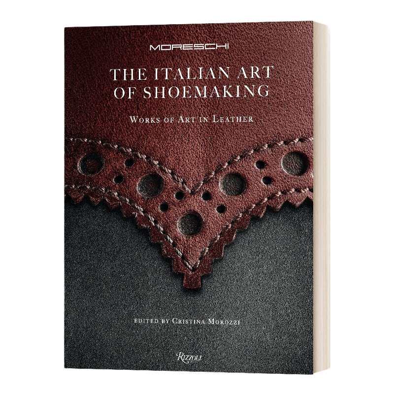 英文原版 The Italian Art of Shoemaking Works of Art in Leather 意大利制鞋艺术 皮革艺术作品 精装 英文版 进口英语原版书籍