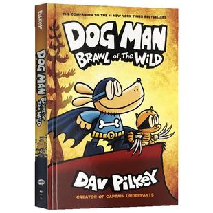 Dog Man 6 Brawl of the Wild 神探狗狗的冒险6 野地之战 精装 英文原版儿童漫画章节书 内裤超人作者 进口书籍
