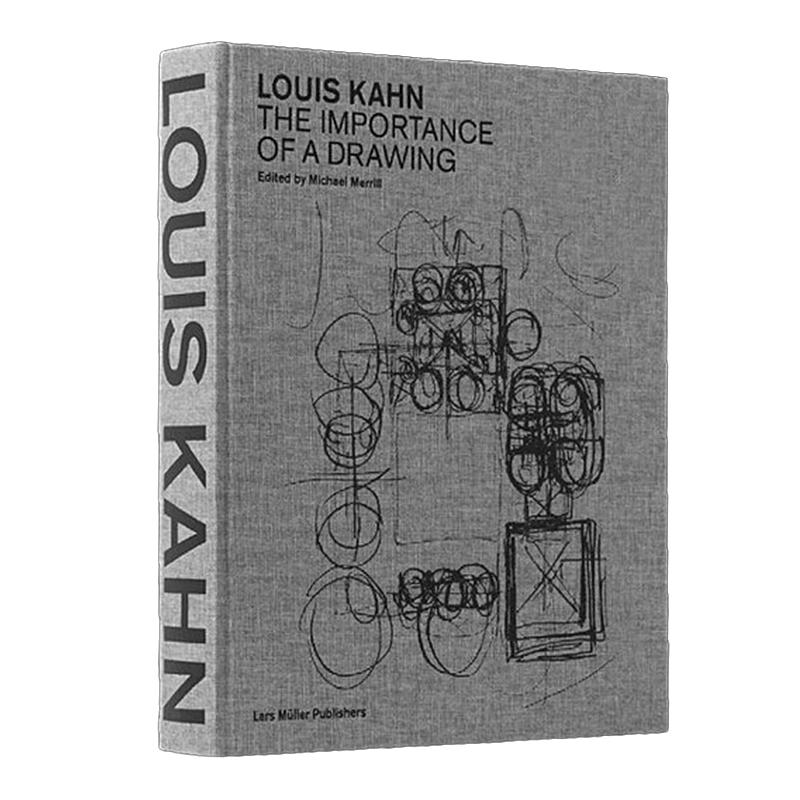 【预售】路易斯·康:绘图的重要性英文建筑师工作室进口原版书Louis Kahn: The Importance of a Drawing精装Michael MerrillLar