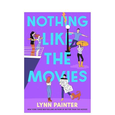 【现货】和电影不一样英文小说Lynn Painter进口原版书平装14岁以上Nothing Like the Movies Simon & Schuster UK