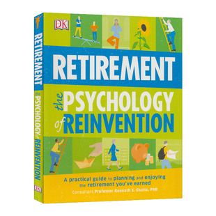 DK Retirement the Psychology of Reinvention 退休心理学 重塑后半生 励志书籍 生活压力 心态调整 英文原版进口图书