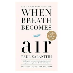 现货 英文原版 When Breath Becomes Air （畅销书-如何面对死亡） 当呼吸变成空气