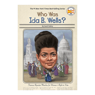 【现货】艾达·b·韦尔斯是谁 WHO WAS IDA B. WELLS? 英文原版儿童章节书少儿英语启蒙读物书籍7-10岁