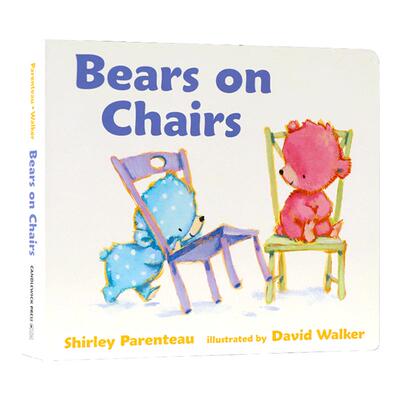 Bears on Chairs 在椅子上的小熊 0-3岁幼儿儿童礼仪启蒙教育数数认知绘本 Shirley Parenteau 纸板书