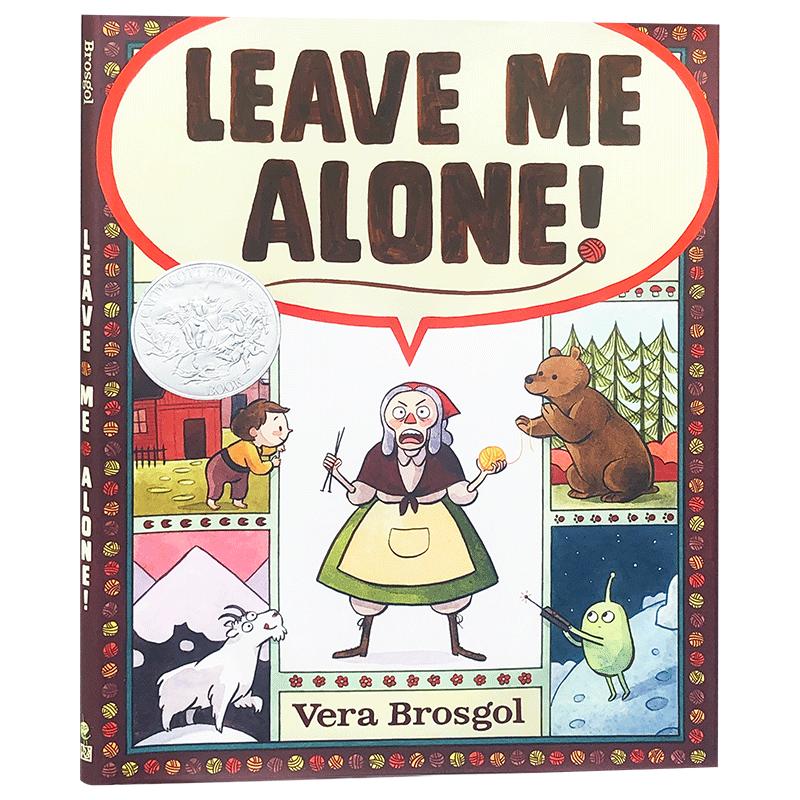 别管我！Leave Me Alone! 英文原版绘本 凯迪克银奖作品必读书单 精装 国外经典儿童启蒙故事图画书英语阅读书籍读物3-6-9岁