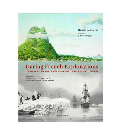【预售】法国探险家开拓性的环球探险英文人文历史进口原版外版书精装14岁以上Daring French Explorations Trailblazing Advent