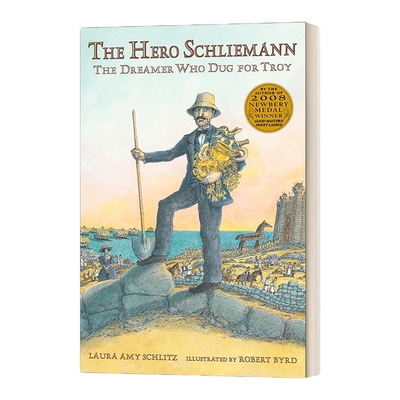 英文原版 The Hero Schliemann The Dreamer Who Dug for Troy 英雄施利曼 为特洛伊挖掘的梦想家 儿童历史传记 英文版 进口书籍