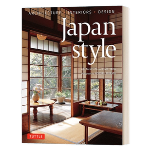 英文原版 Japan Style Architecture + Interiors + Design 日本风格 建筑+内饰+设计 精装 英文版 进口英语原版书籍