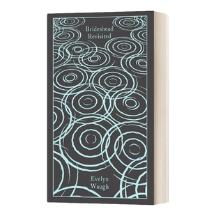 英文原版 Brideshead Revisited 旧地重游 故园风雨后 企鹅经典布面精装 Penguin Clothbound Classics 英文版 进口英语原版书籍
