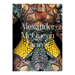 【现货】 Alexander McQueen Unseen /anglais 亚历山大·麦昆:无形 英文版 服装服饰时尚时装 英文原版图书籍正版 FAIRER ROBERT
