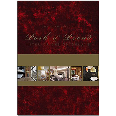 【现货】Posh & Proud: Interior Design Deluxe ，奢华与傲娇：高级室内设计