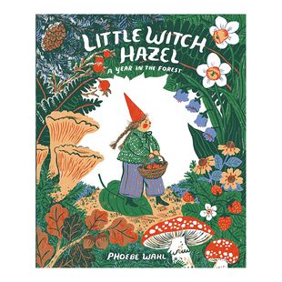 【现货】小女巫黑泽尔 Little Witch Hazel英文儿童绘本原版图书进口书籍Phoebe Wahl