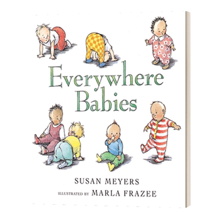 到处是婴儿 英文原版 Everywhere Babies 纸板书 英文版 Susan Meyers 、Marla Frazee 进口英语原版书籍