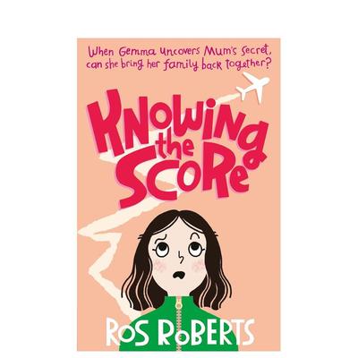【预售】了解真相 Knowing the Score 英文原版儿童知识科普进口图书青少年英语读物课外阅读  Ros Roberts