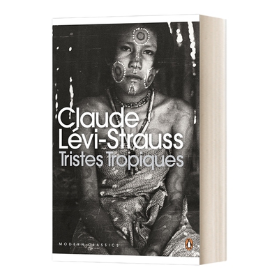 英文原版 Tristes Tropiques 忧郁的热带 克洛德 列维-斯特劳斯 现代经典 英文版 进口英语原版书籍