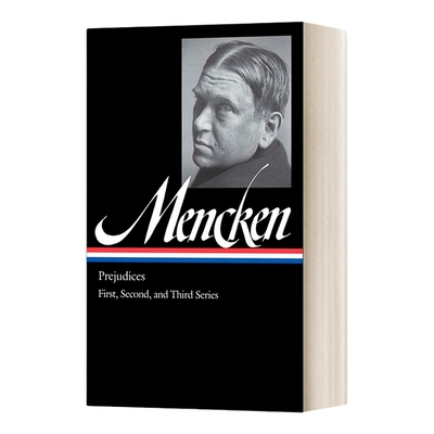 英文原版 H.L. Mencken Prejudices Vol.1 LOA #206 门肯 偏见第1卷 精装 英文版 进口英语原版书籍