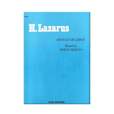 拉扎勒斯 单簧管教程 卷一 蓝色 费舍尔原版乐谱书 H Lazarus Method for Clarinet SIMEON BELLISON PART I O327