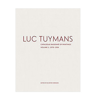 【预售】吕克·图伊曼斯绘画目录卷1 Luc Tuymans:Catalogue RaisonnE of Paintings Vol.1:1978-1994 英文原版艺术绘画作品集专著