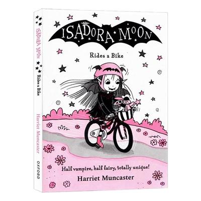 牛津精品阅读伊莎多拉月亮骑自行车英文原版 Isadora Moon Rides a Bike 进口儿童故事书章节小说 Oxford系列 牛津阅读