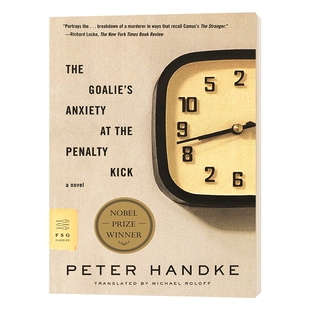 守门员面对罚点球时的焦虑 The Goalie's Anxiety at the Penalty Kick 英文原版 彼得汉德克 2019诺贝尔文学奖