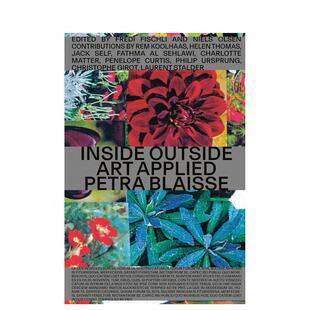 【预售】艺术应用：Inside Outside设计事务所/荷兰景观设计师佩特拉·布里斯英文建筑设计建筑师工作室进口原版图书Art Applied: