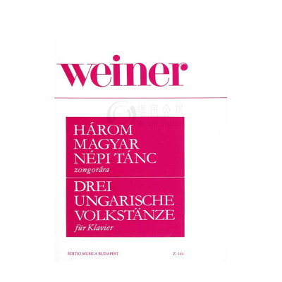 莱奥-维纳 三首匈牙利乡村舞曲 钢琴独奏 布达佩斯原版进口乐谱书 Weiner Leo Three Hungarian Rural Dances Piano Z 144