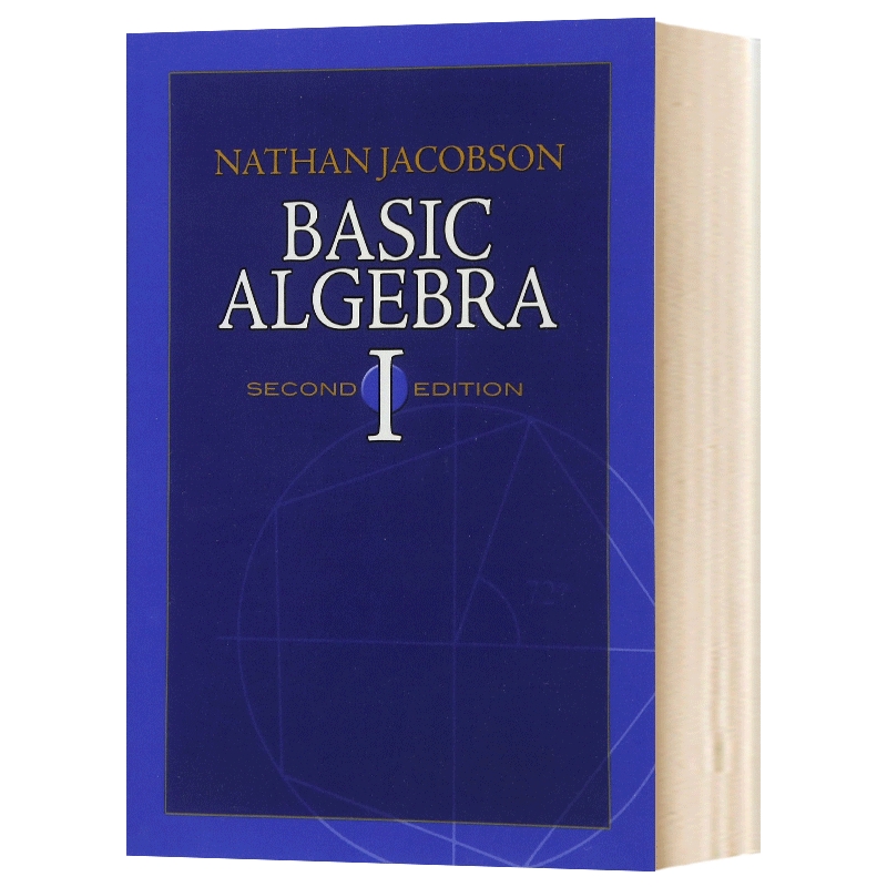 华研原版 基础代数1 第2版 英文原版 Basic Algebra l 内森雅各布森 Nathan Jacobson 数学参考资料 英文版进口原版英语书籍