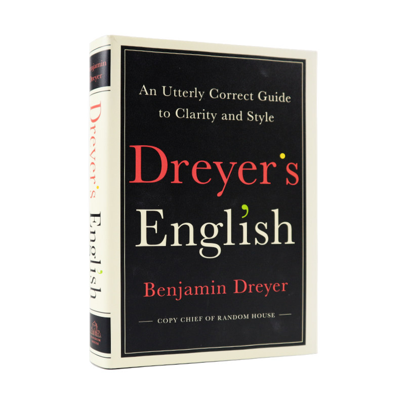 英文原版 德雷尔英语: 英语写作指南 工具指导书 Dreyer's English;兰登审稿总编本杰明 德雷尔 2019年《财富》推荐商业书籍