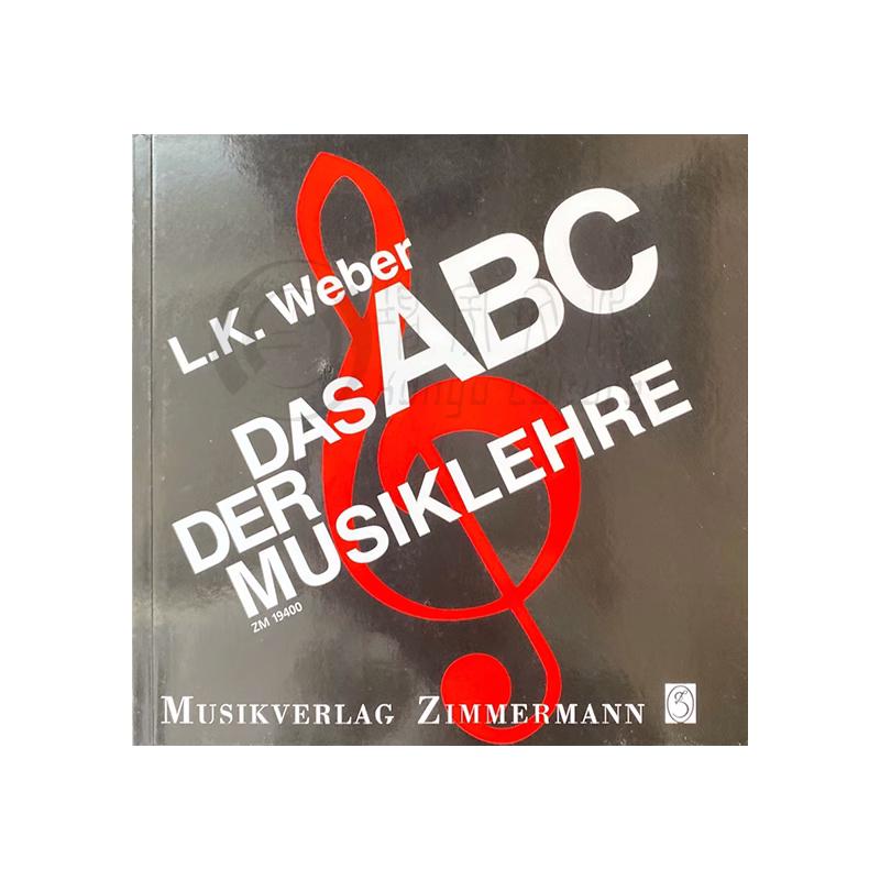 韦伯 ABC音乐教学基础 附128例笔记和19项阅读练习 朔特原版乐谱书 Weber Ludwig Karl Das ABC der Musiklehre Method ZM19400