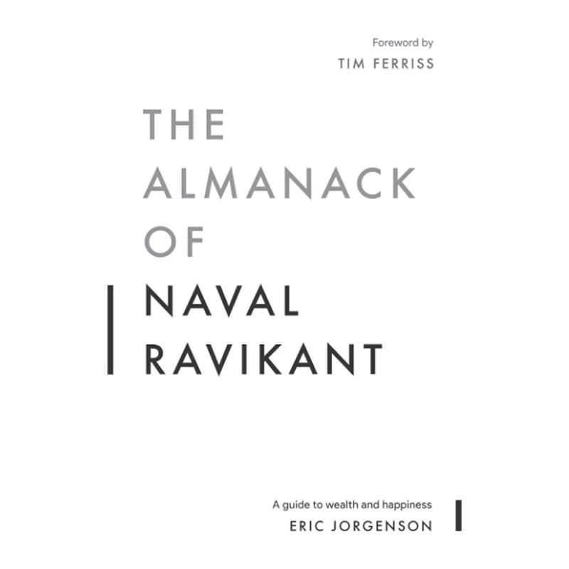 预售 纳瓦尔宝典 财富与幸福指南 英文原版 The Almanack of Naval Ravikant: A Guide to Wealth and Happiness