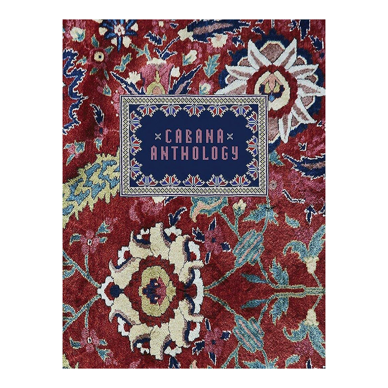 【预售】Cabana杂志精选集 Cabana: Anthology 英文原版家居家装设计图书 进口室内空间装潢设计案例书籍 装修搭配